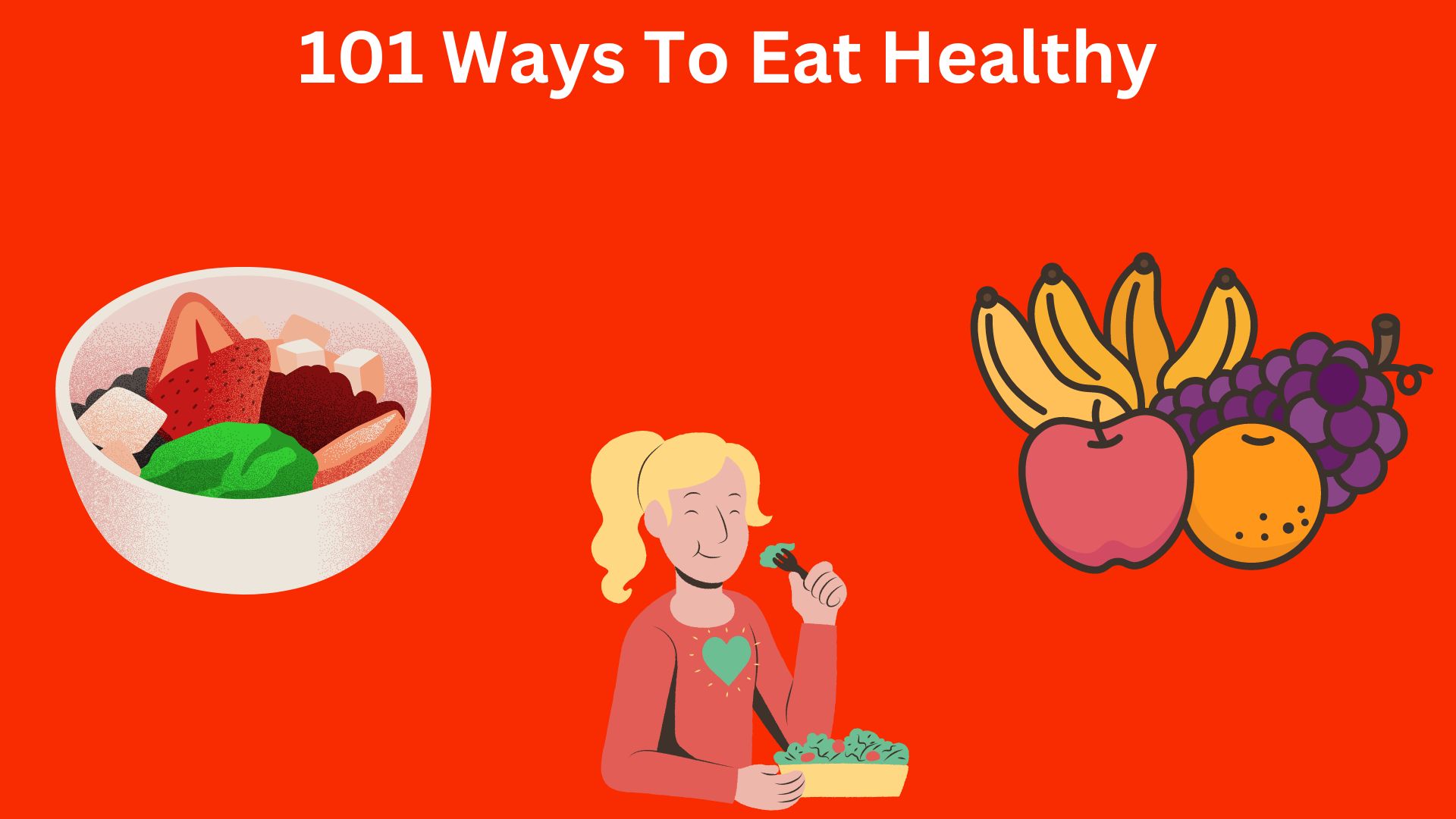 Ways To Eat Healthy