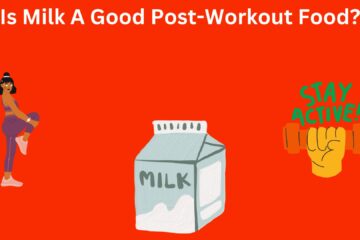 Is Milk A Good Post-Workout Food