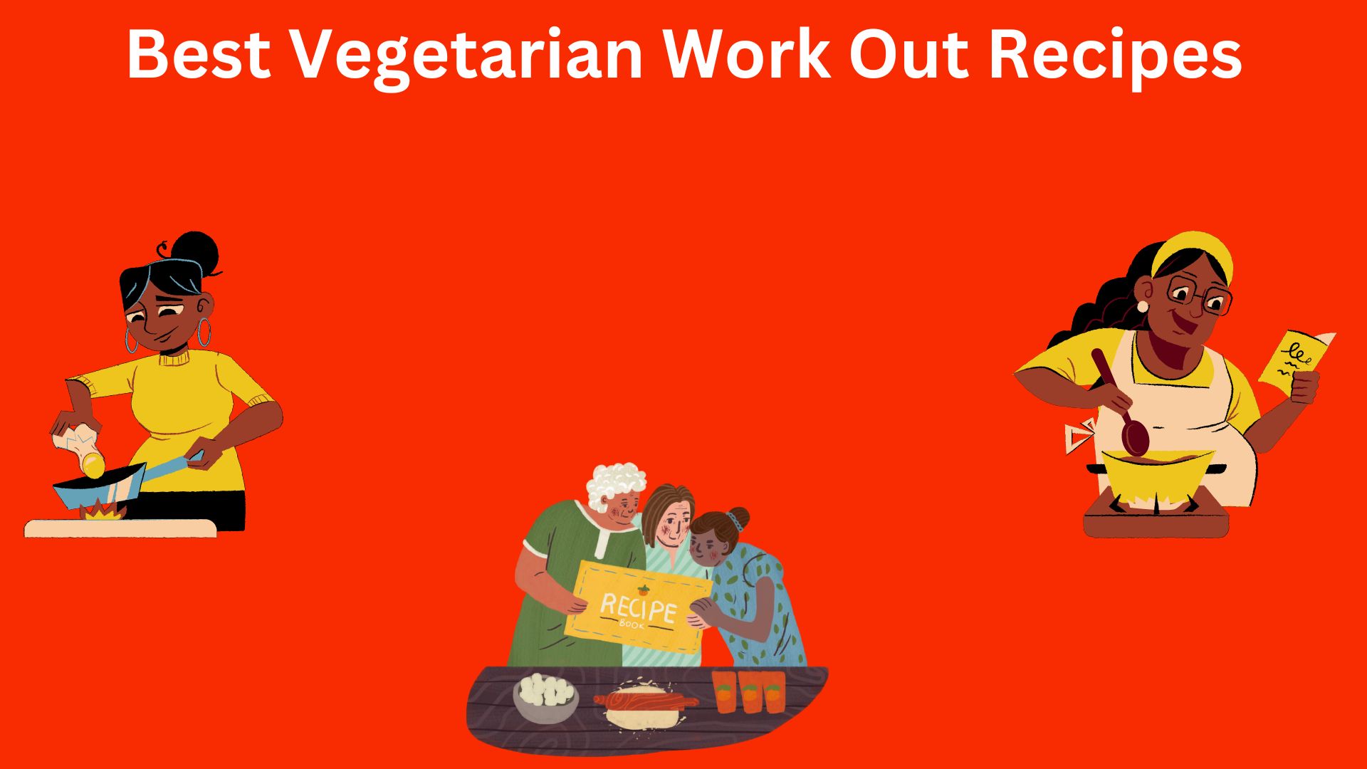 Best Vegetarian Work Out Recipes